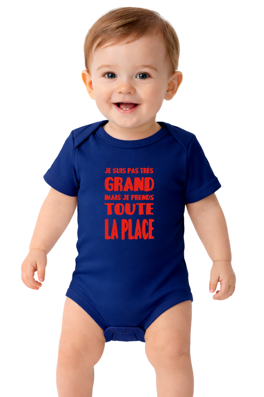 Body Bébé Je suis pas grand mais je prends toute la place