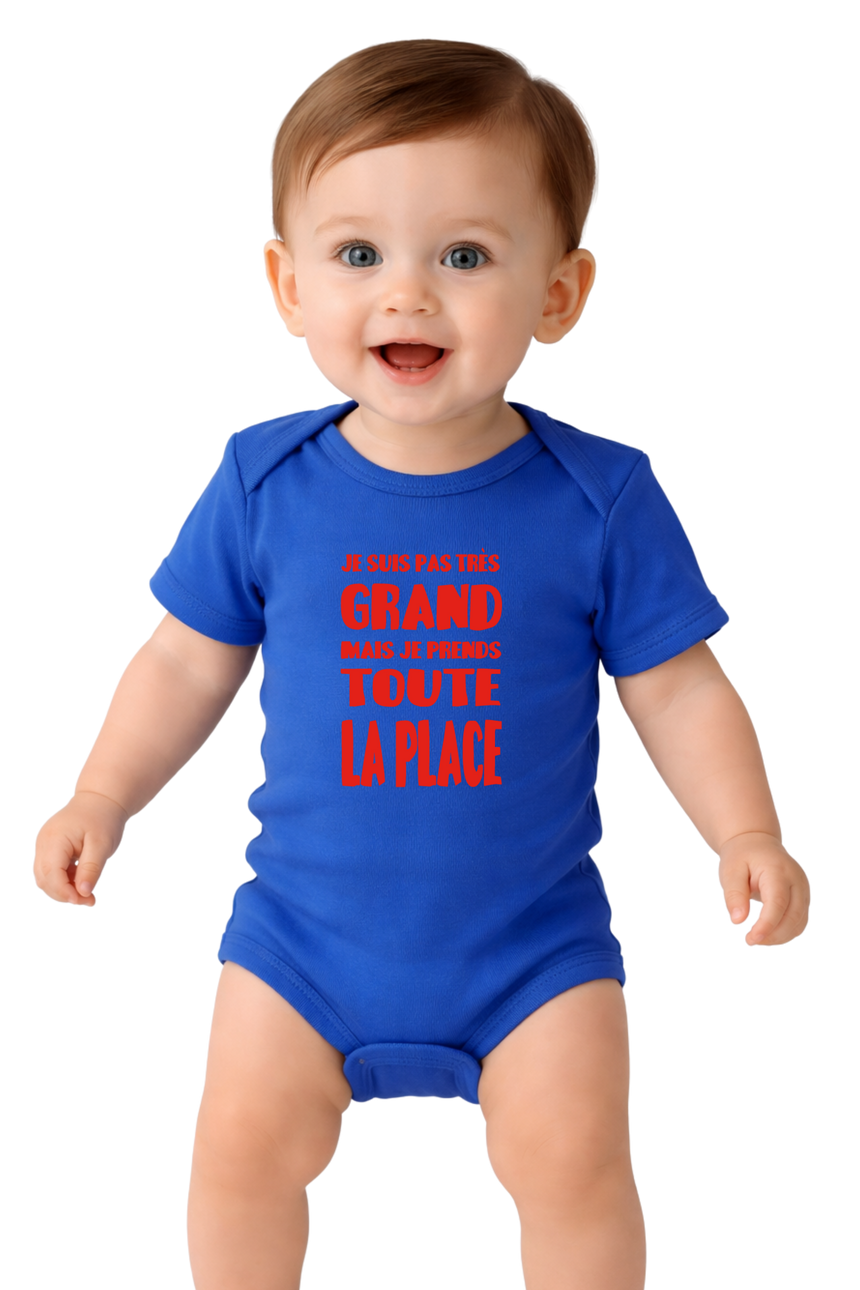 Body Bébé Je suis pas grand mais je prends toute la place