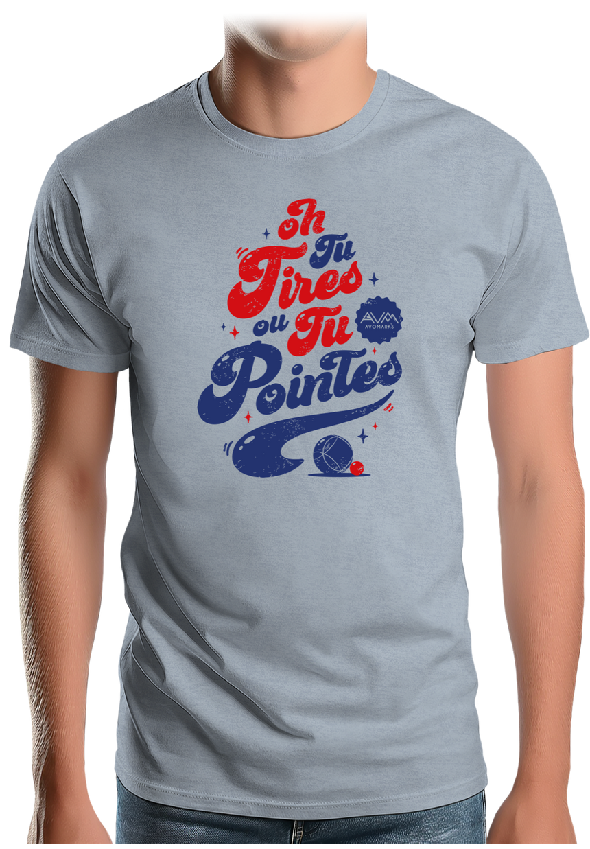 T-Shirt Homme Tu tires ou tu pointes à la pétanque