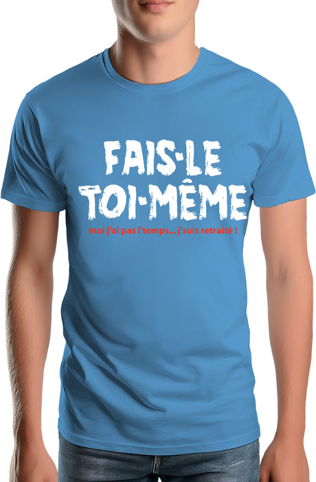 T-Shirt Homme Fais le toi même