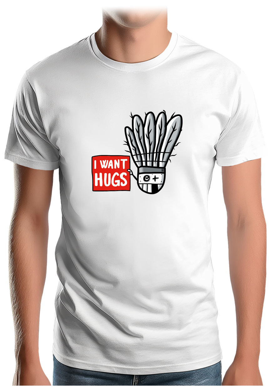 T-Shirt Homme Badminton I want hugs