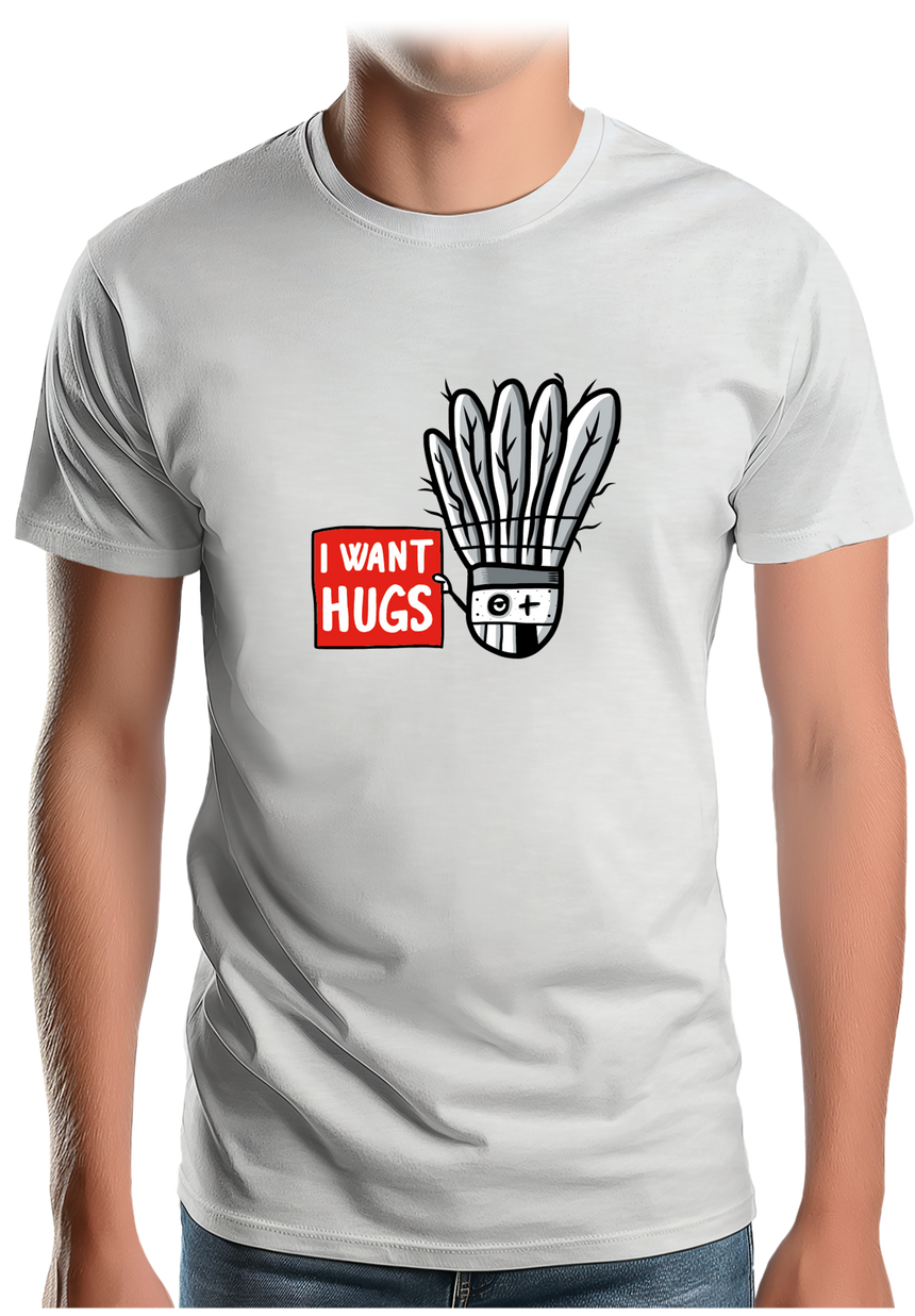 T-Shirt Homme Badminton I want hugs