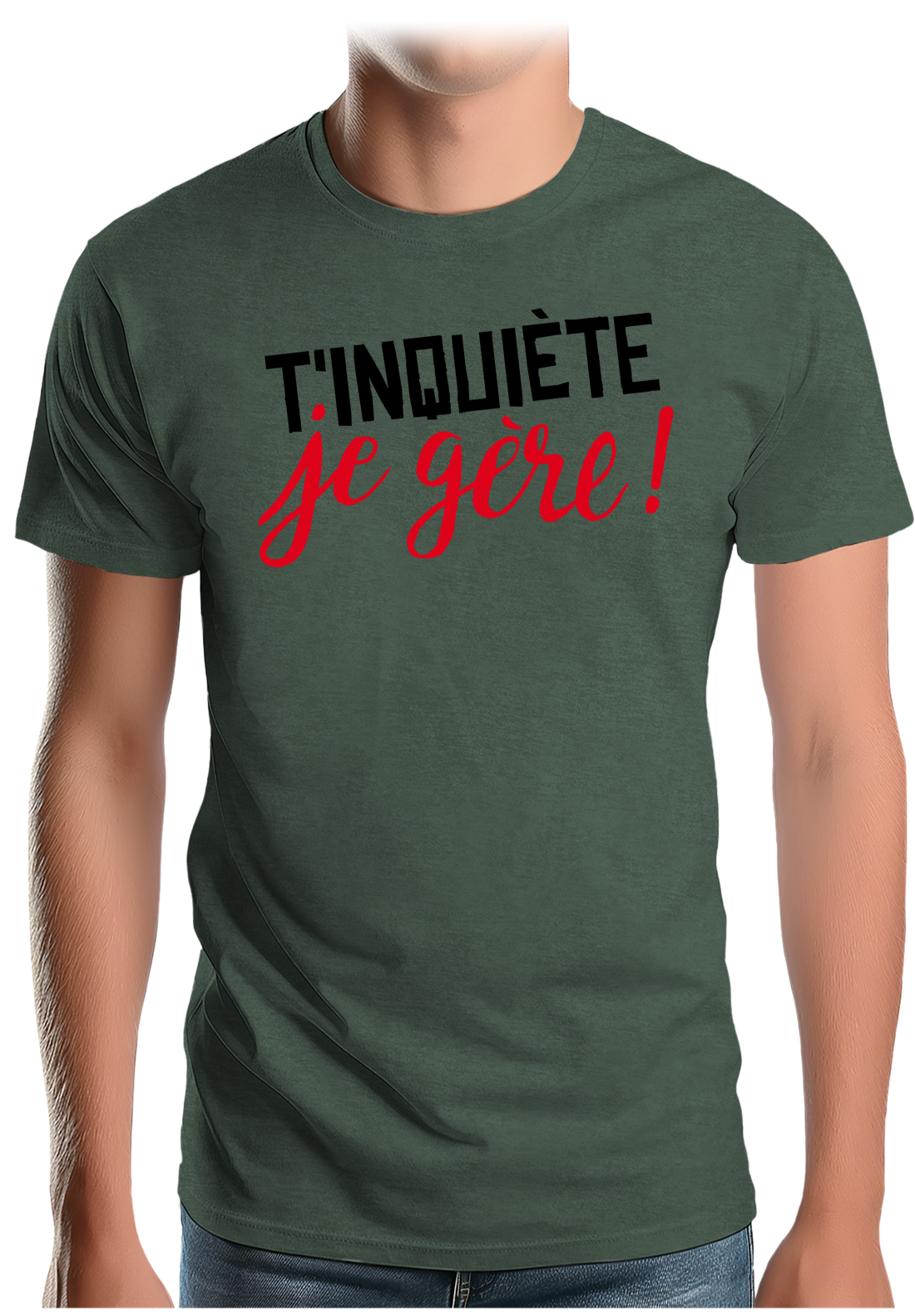 T-Shirt Homme T'inquiète, je gère !