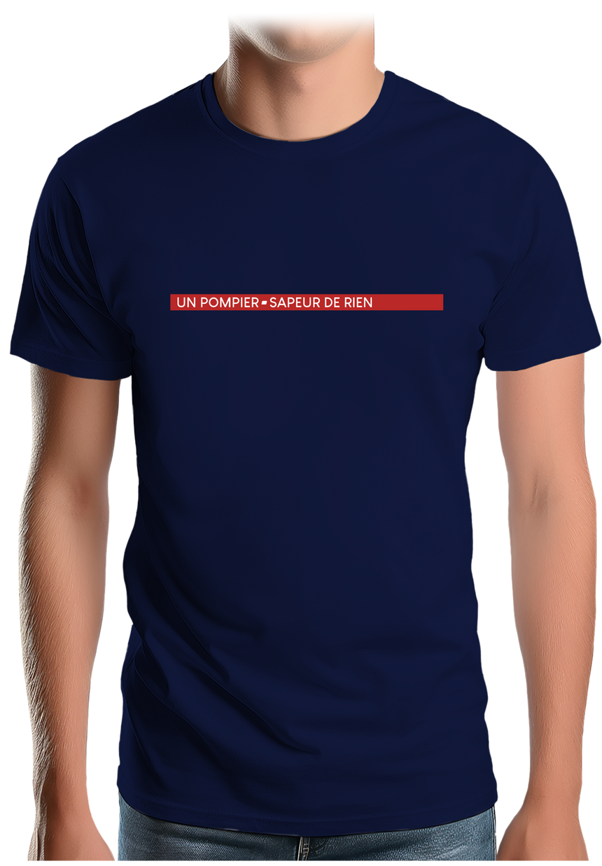 T-Shirt Homme Un pompier-sapeur de rien