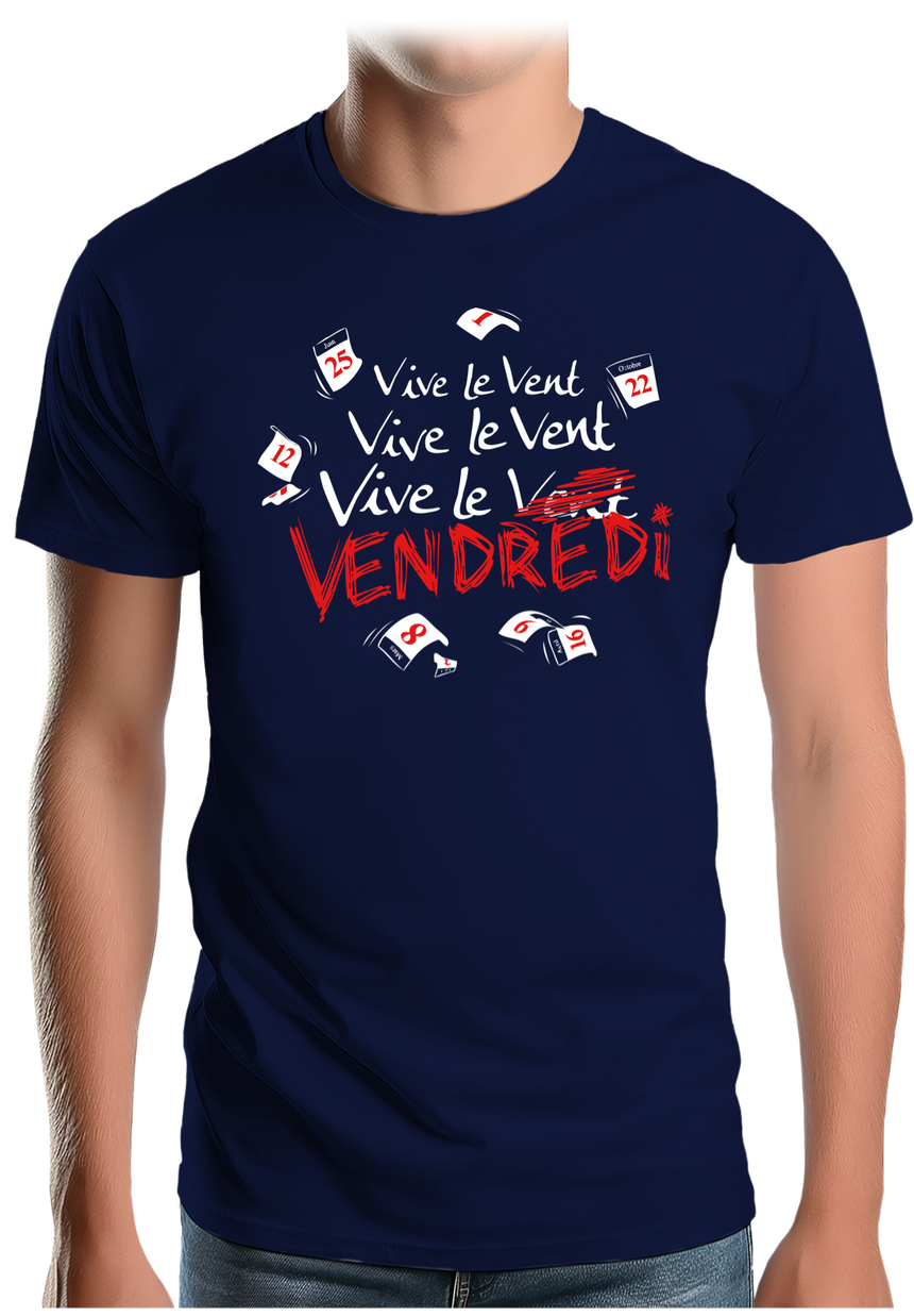 T-Shirt Homme Vive le vent, vive le vendredi