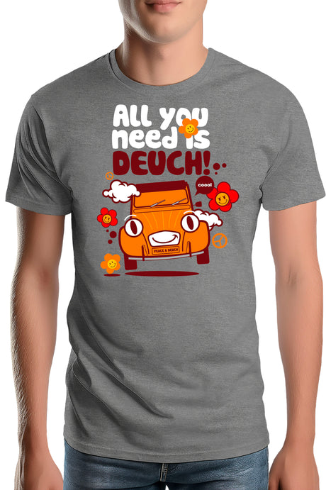 T-Shirt Homme All You Need Is Deuch