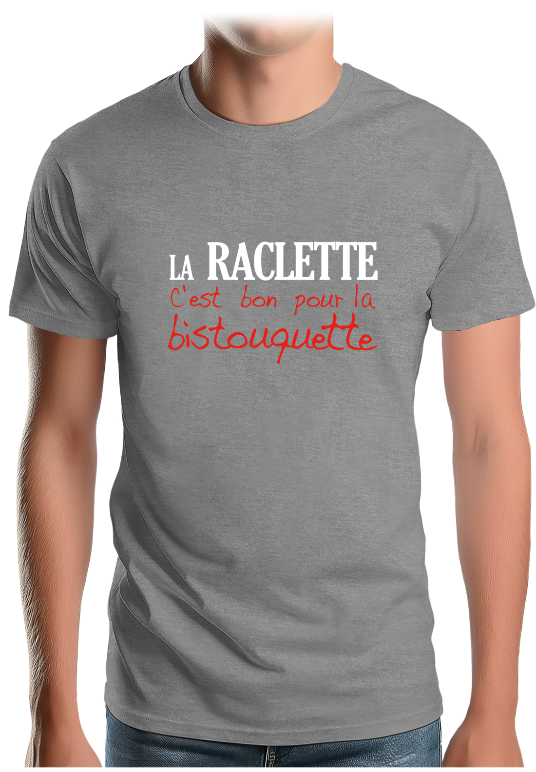 T-Shirt Homme La raclette c'est bon pour la bistouquette