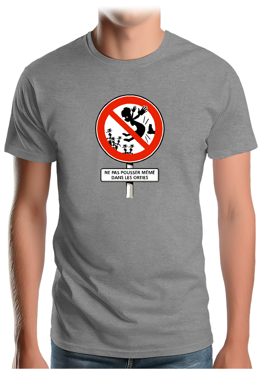T-Shirt Homme Faut pas pousser mémé dans les orties