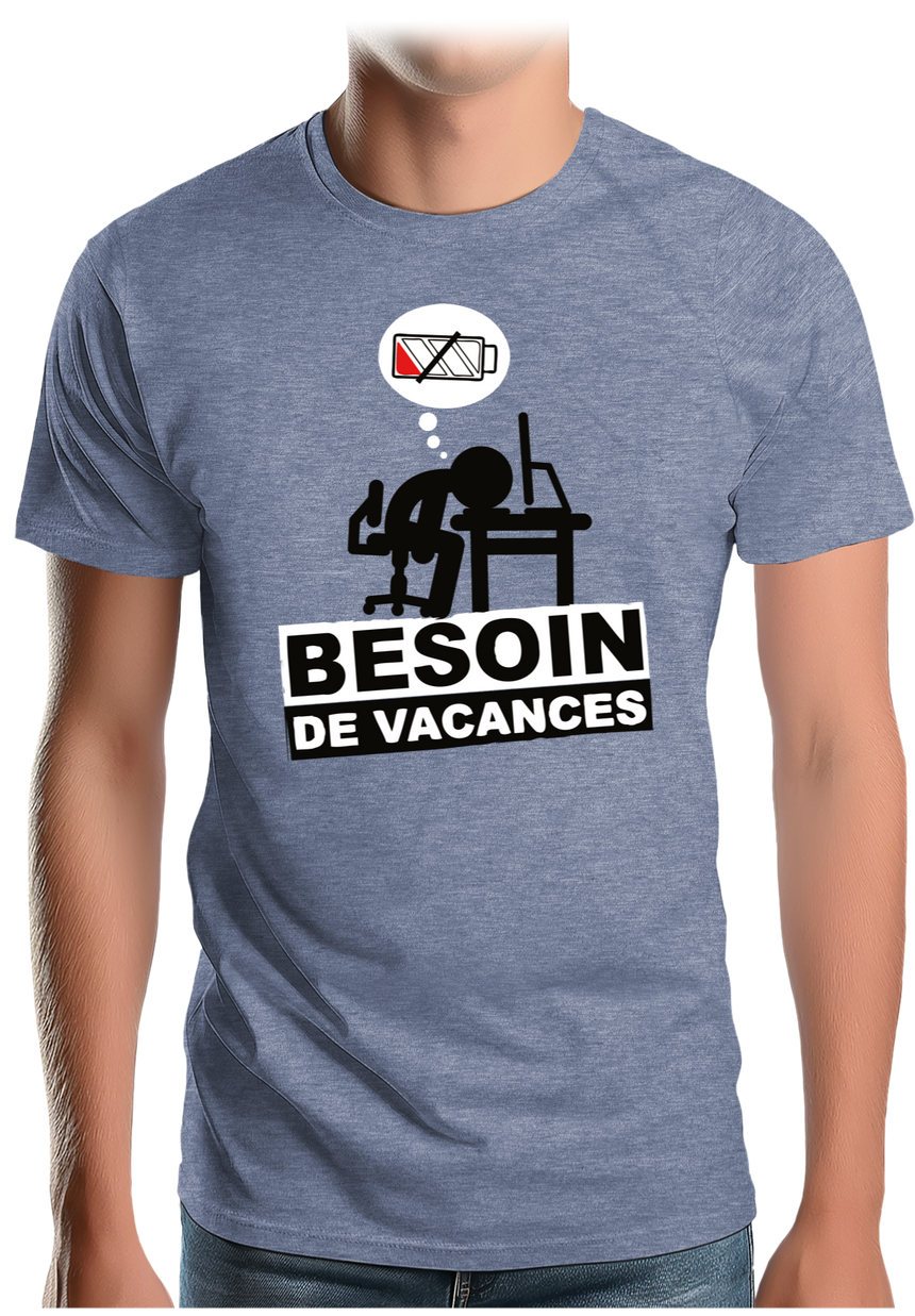 T-Shirt Homme Besoin de vacances au travail