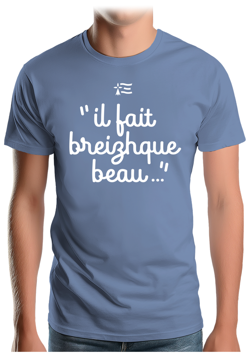 T-Shirt Homme En Bretagne il fait breizhque beau