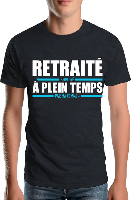T-Shirt Homme Retraité, employé à plein temps