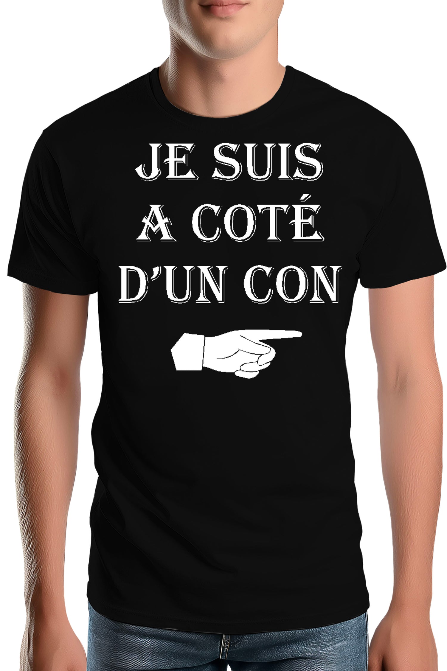 T-Shirt Homme Je suis à coté d'un con