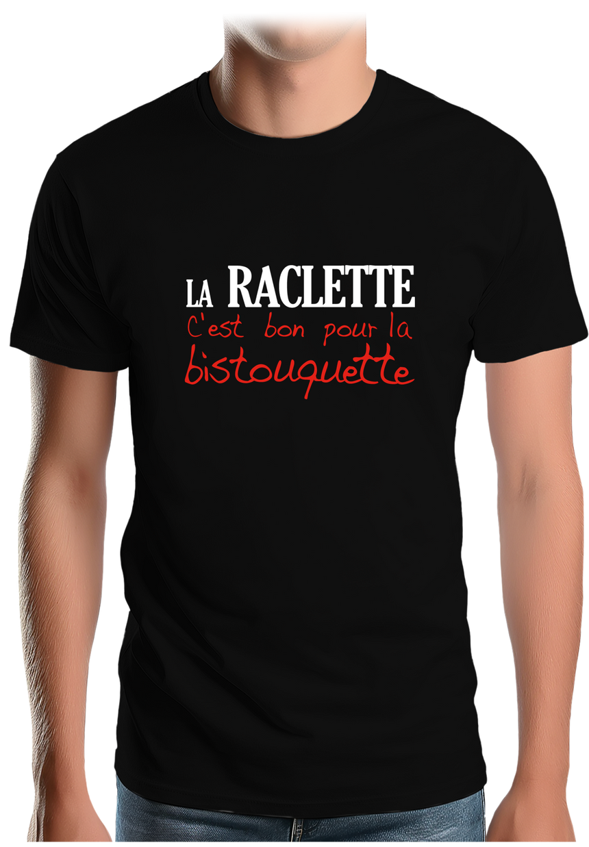 T-Shirt Homme La raclette c'est bon pour la bistouquette