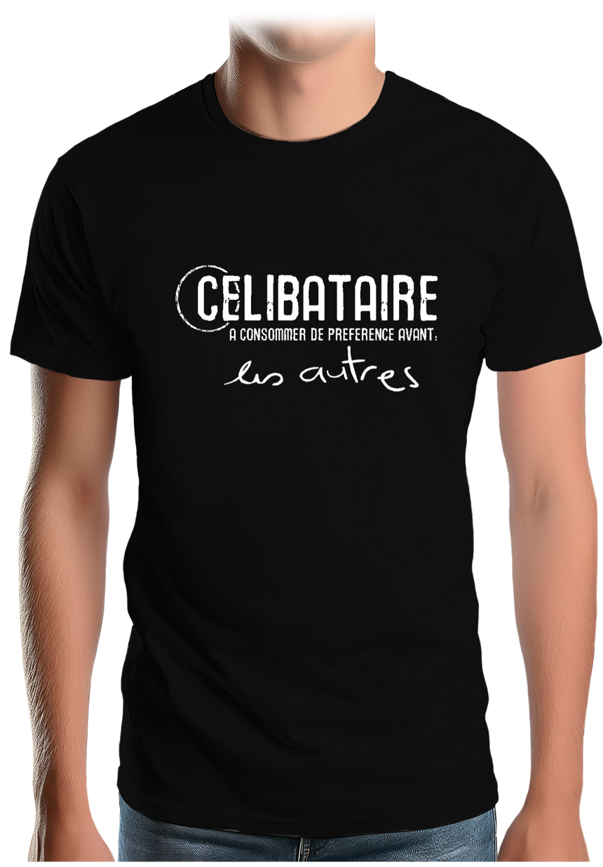 T-Shirt Homme Célibataire à consommer avant les autres