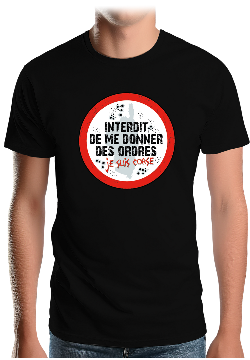 T-Shirt Homme Corse interdit de me donner des ordres