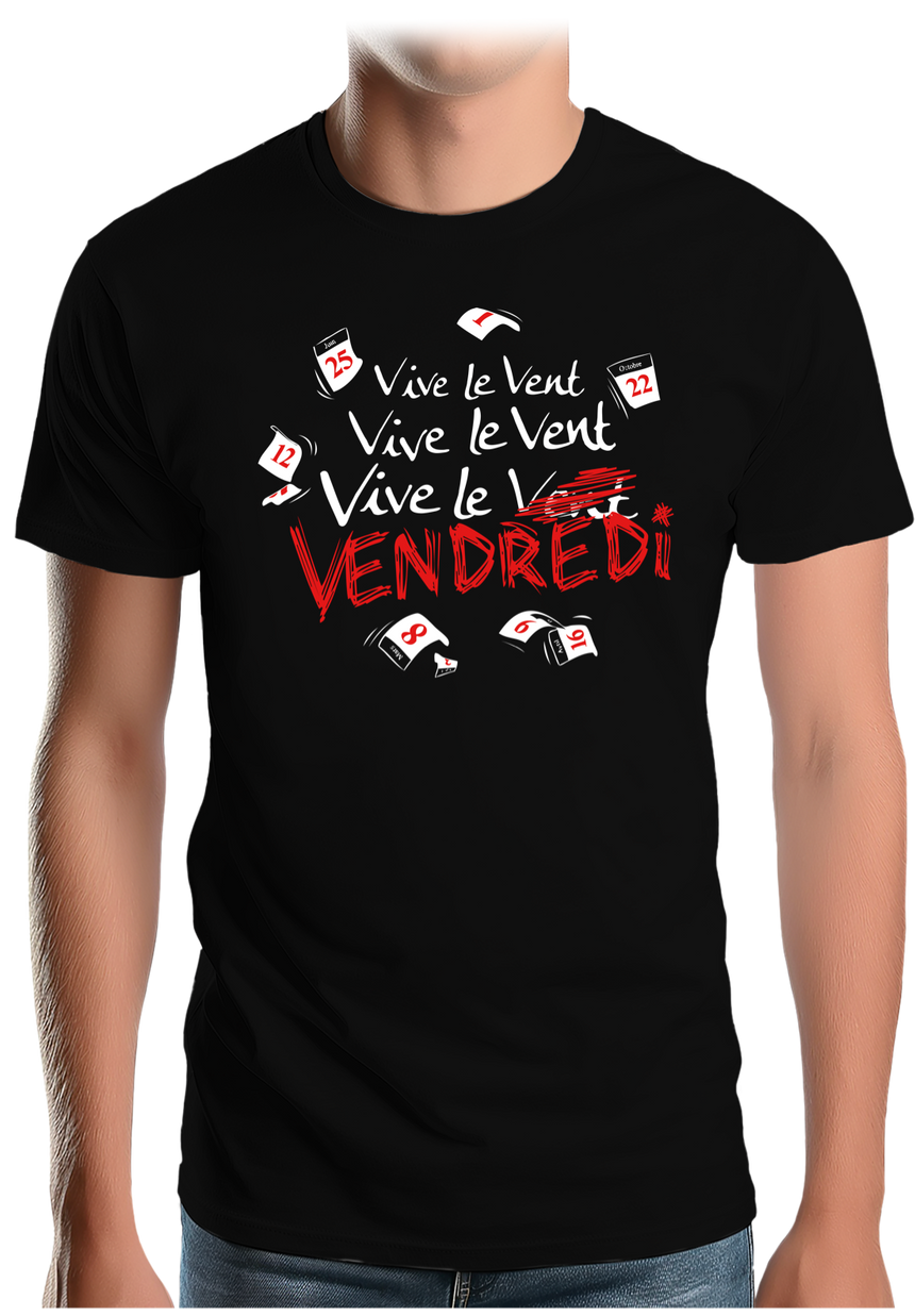 T-Shirt Homme Vive le vent, vive le vendredi