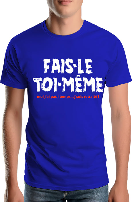 T-Shirt Homme Fais le toi même