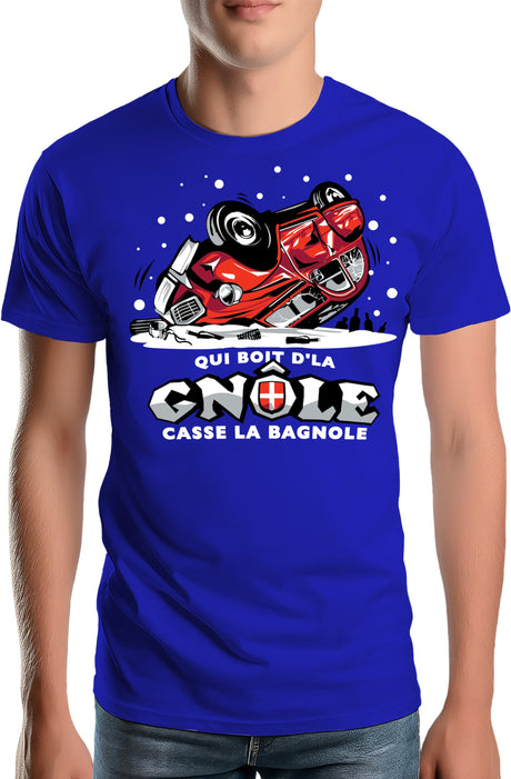 T-Shirt Homme Deuch qui boit la gnôle casse la bagnole