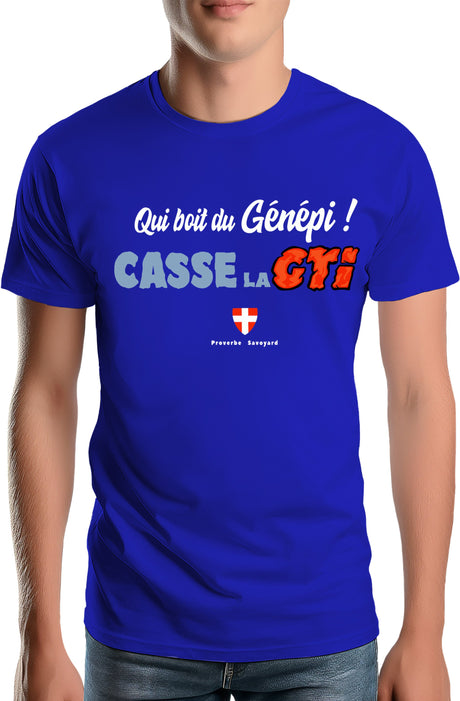 T-Shirt Homme Qui boit le Génépi casse la GTI