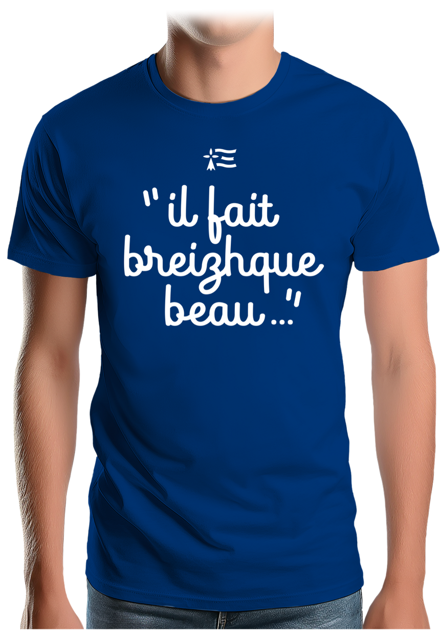 T-Shirt Homme En Bretagne il fait breizhque beau