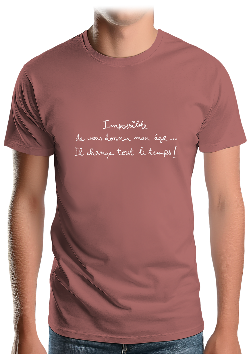 T-Shirt Homme Impossible de vous donner mon âge