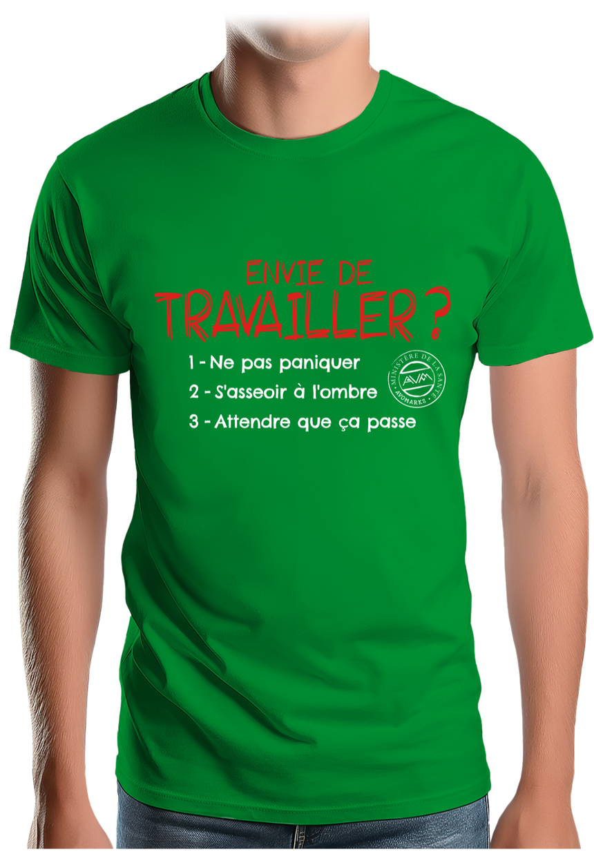 T-Shirt Homme Envie de travailler ?