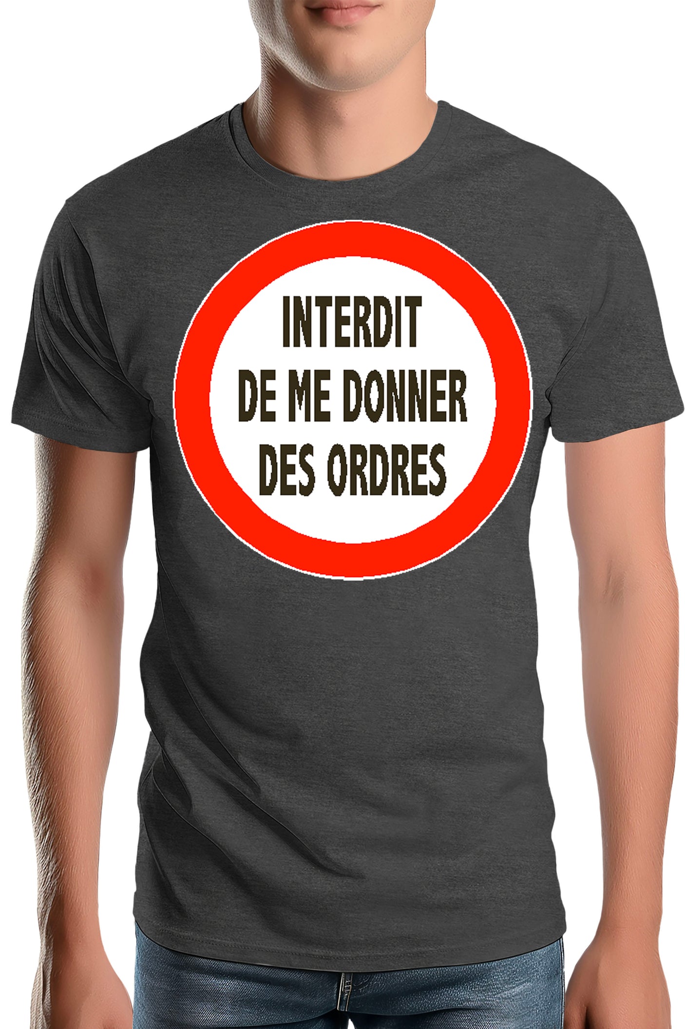 T-Shirt Homme Interdit de me donner des ordres