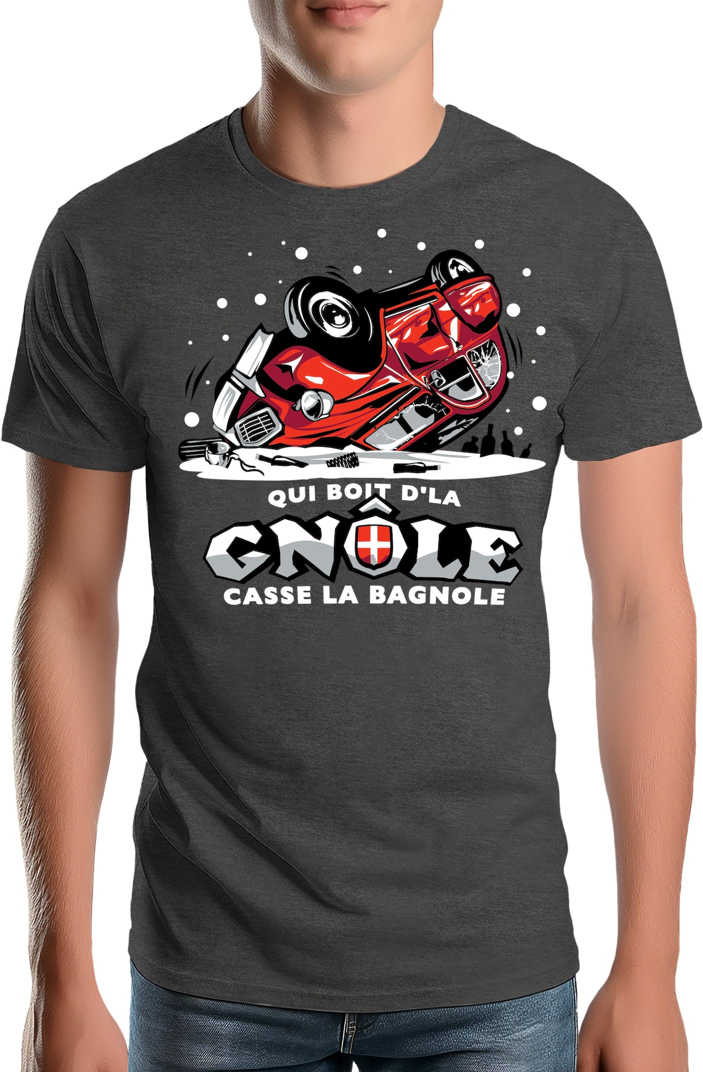 T-Shirt Homme Deuch qui boit la gnôle casse la bagnole