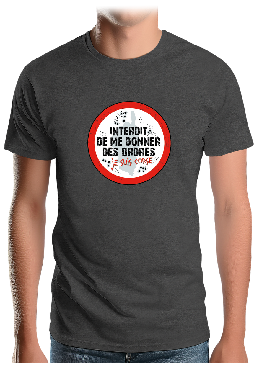 T-Shirt Homme Corse interdit de me donner des ordres