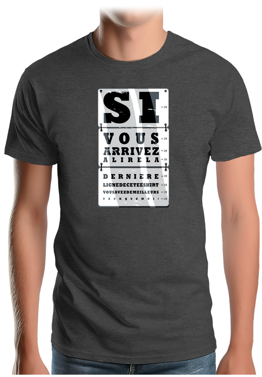 T-Shirt Homme Si vous arrivez à lire