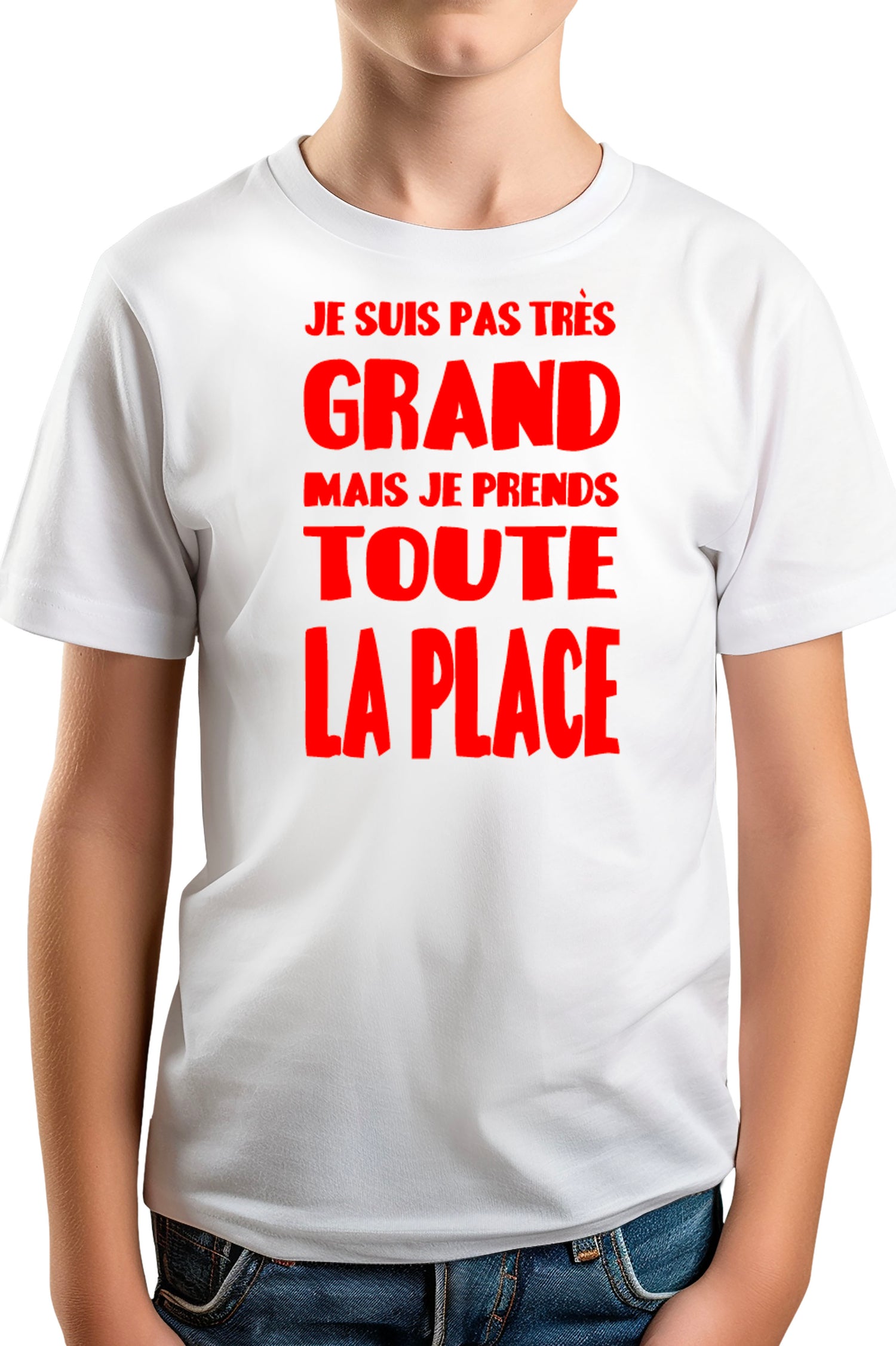 T-Shirt Garçon Je suis pas grand mais je prends toute la place