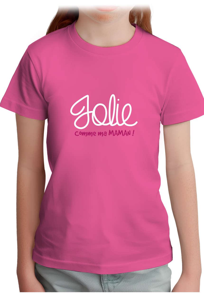 T-Shirt Fille Jolie comme ma maman