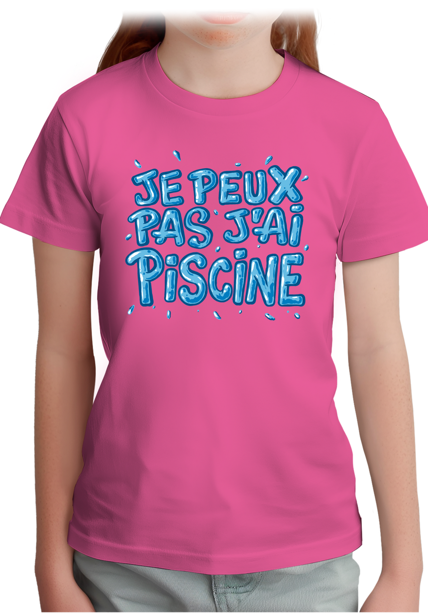 T-Shirt Fille Je peux pas, j'ai piscine