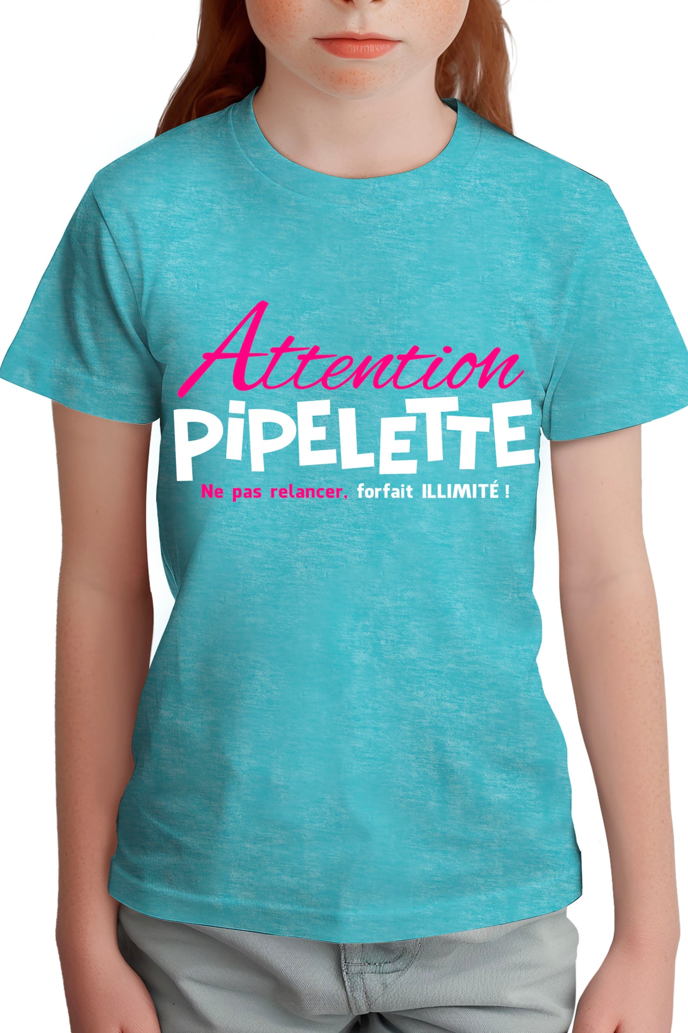 T-Shirt Fille Pipelette ne pas relancer, forfait illimité