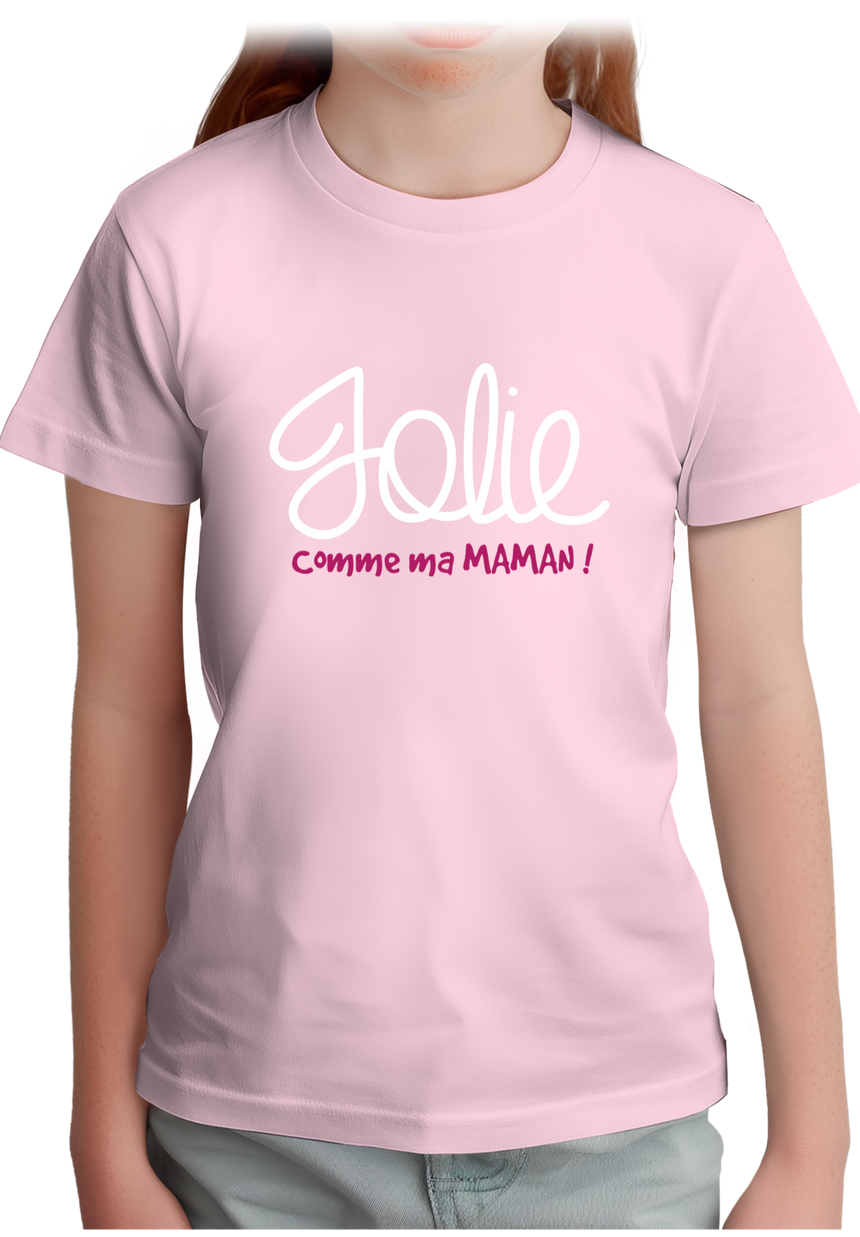 T-Shirt Fille Jolie comme ma maman