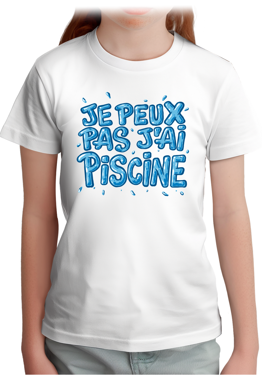 T-Shirt Fille Je peux pas, j'ai piscine