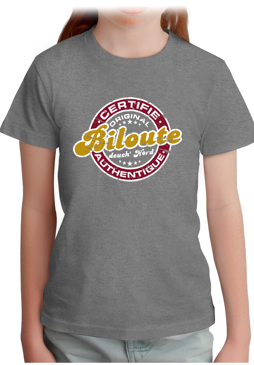 T-Shirt Fille Certifié authentique biloute ch'ti