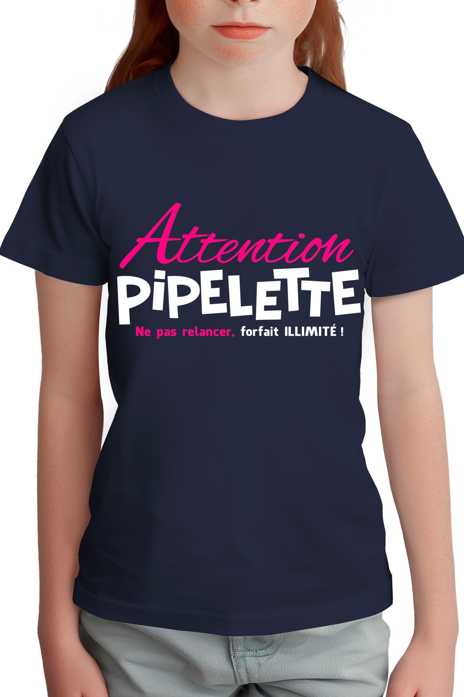 T-Shirt Fille Pipelette ne pas relancer, forfait illimité