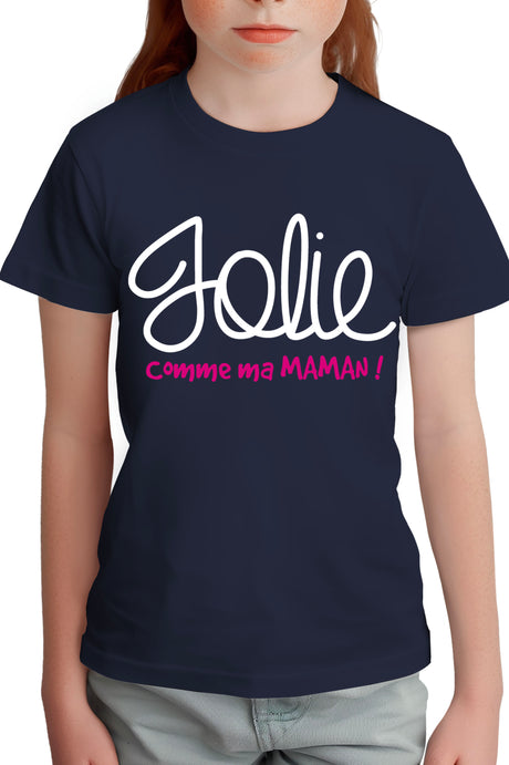 T-Shirt Fille Jolie comme ma maman