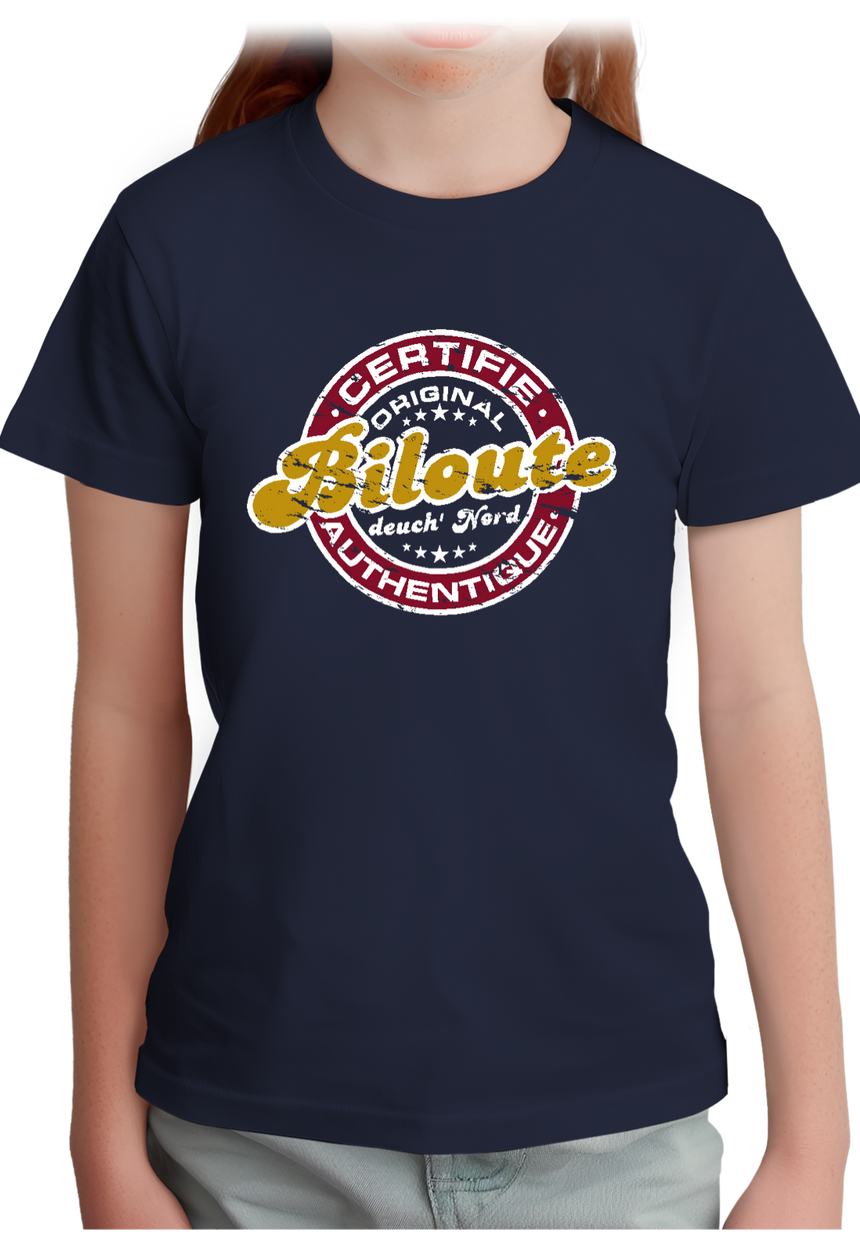 T-Shirt Fille Certifié authentique biloute ch'ti