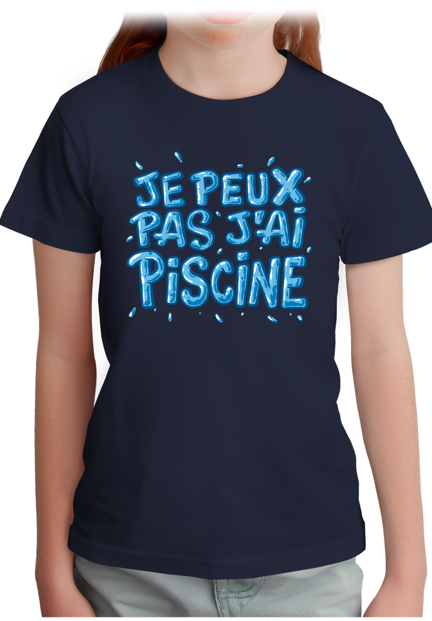 T-Shirt Fille Je peux pas, j'ai piscine