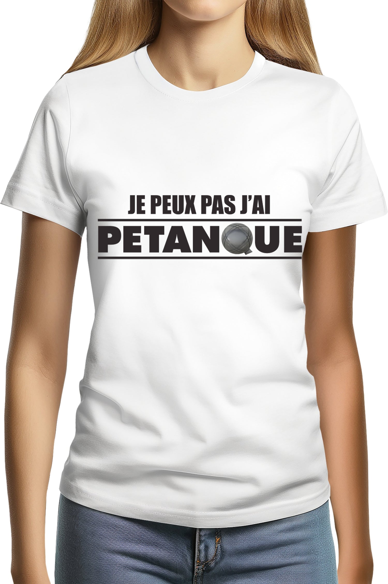 T-Shirt Femme Je Peux pas j'ai pétanque