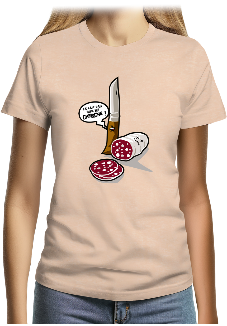 T-Shirt Femme Fallait pas saucisson VS couteau de Savoie