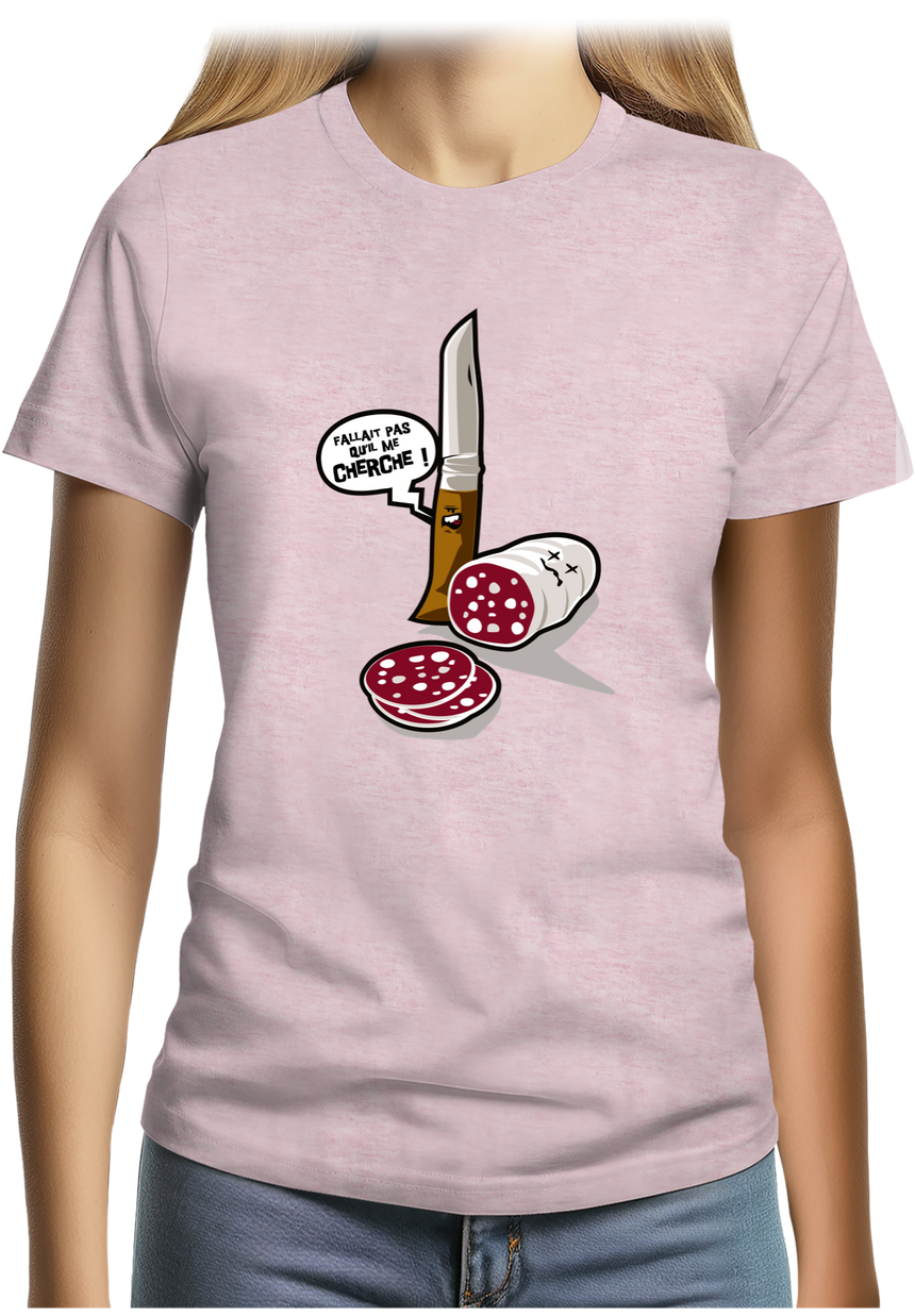 T-Shirt Femme Fallait pas saucisson VS couteau de Savoie