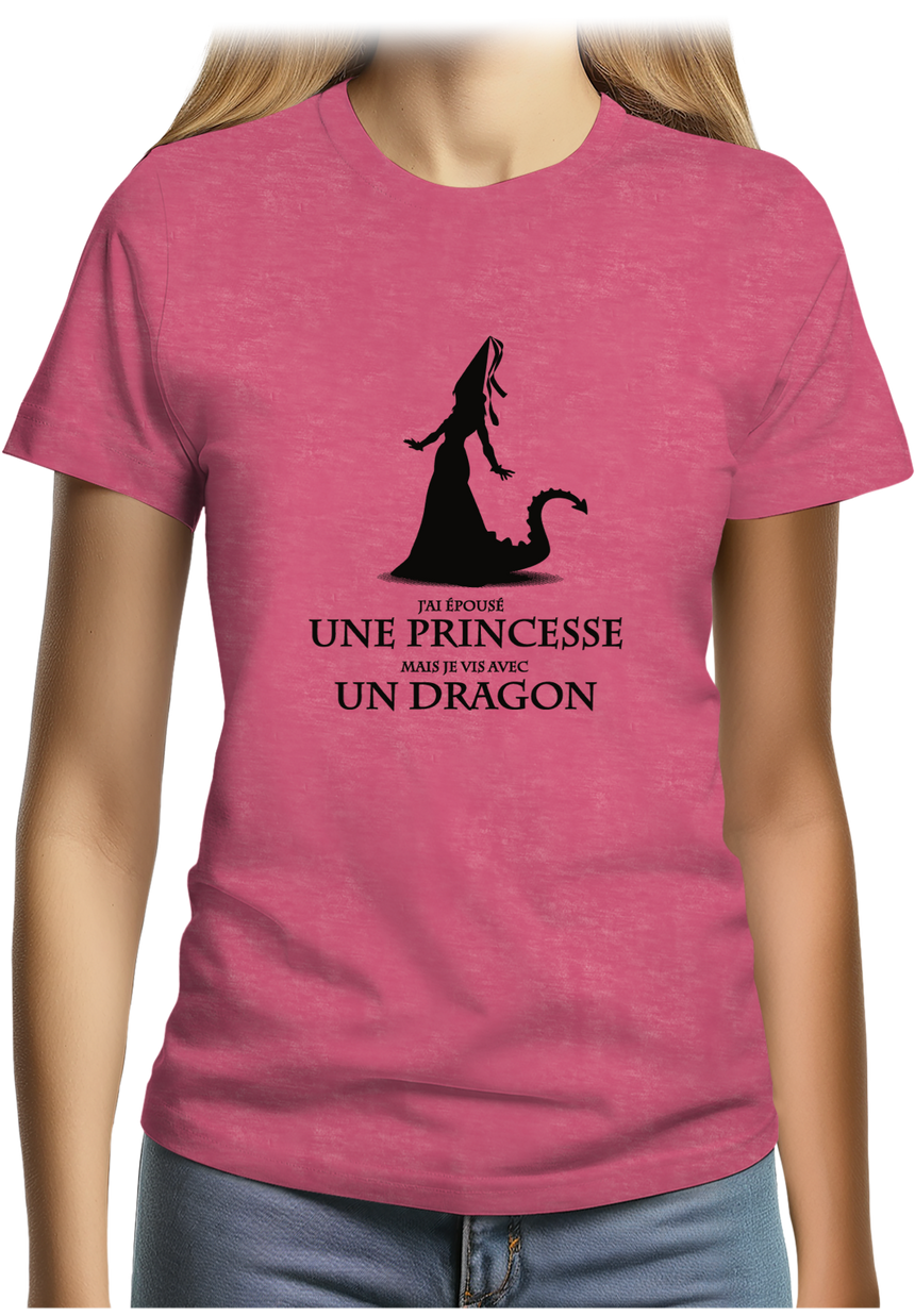 T-Shirt Femme J'ai épouser une princesse mais je vis avec un dragon