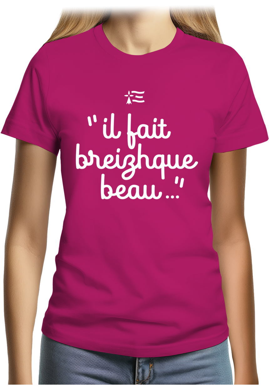 T-Shirt Femme Il fait breizhque beau
