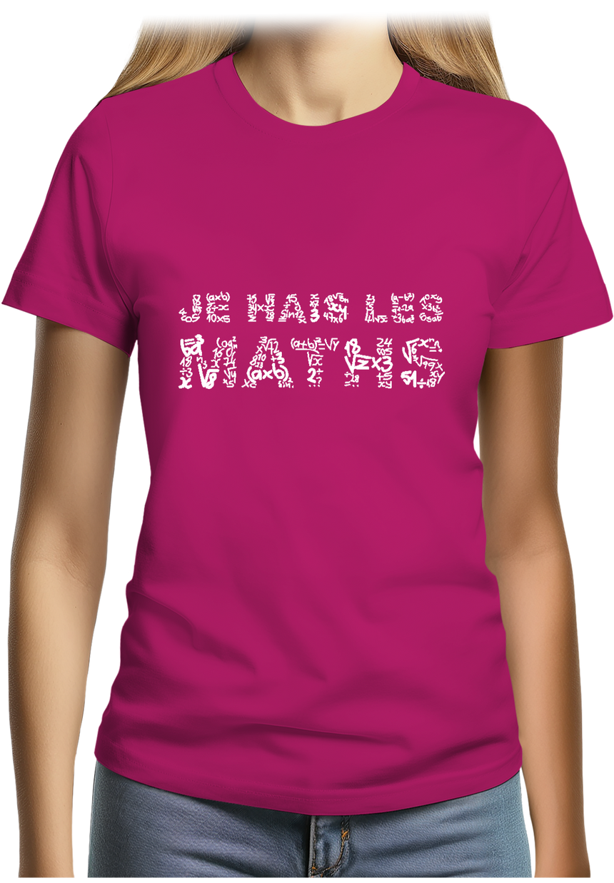 T-Shirt Femme Je Hais Les Maths