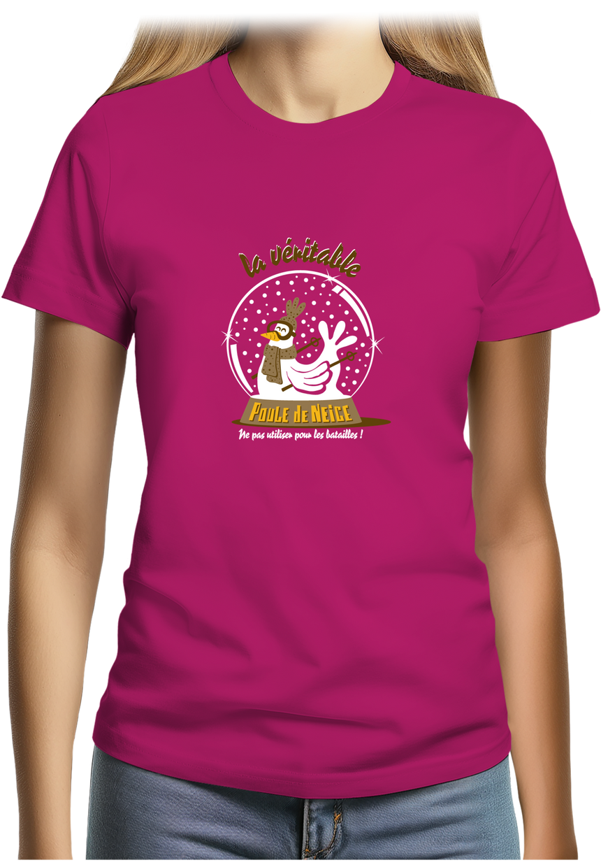 T-Shirt Femme La véritable poule de neige