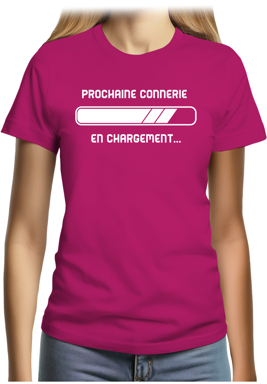 T-Shirt Femme Prochaine connerie en chargement