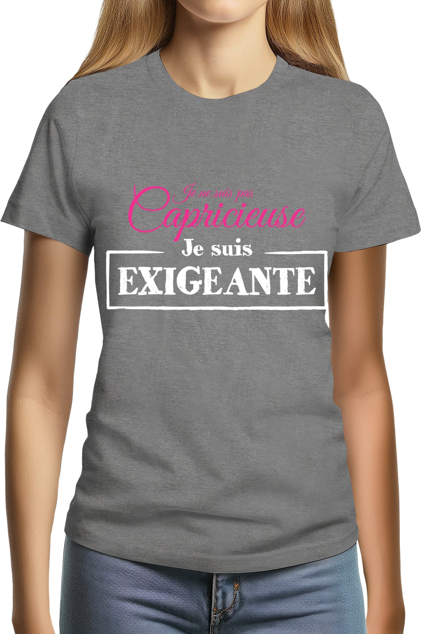 T-Shirt Femme Je ne suis pas capricieuse